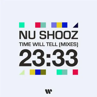 Time Will Tell (Mixes) by Nu Shooz