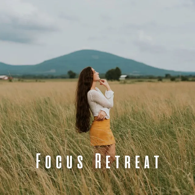 Focus Retreat: Chill Music for Deep Immersion