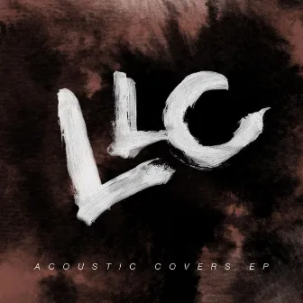 Acoustic Covers EP by LLC