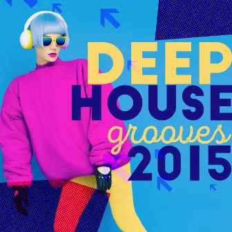 Deep House Grooves 2015 by Unknown Artist