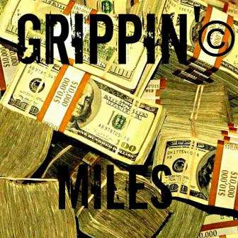 Grippin' by Miles