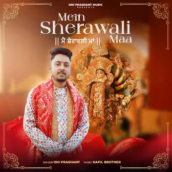 Mein Sherawali Maa by Ohi Prashant