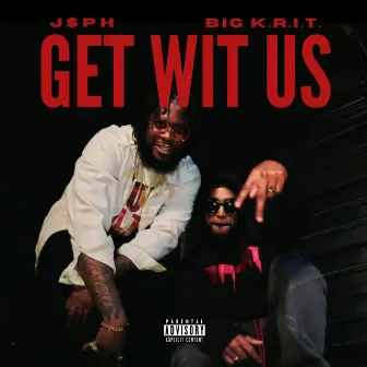 Get Wit Us by J$ph