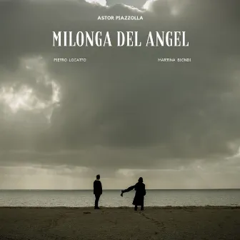 Milonga Del Angel by Pietro Locatto