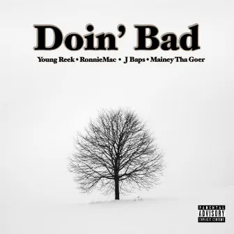 Doin' Bad by RonnieMac