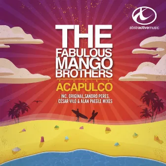 Acapulco by The Fabulous Mango Brothers