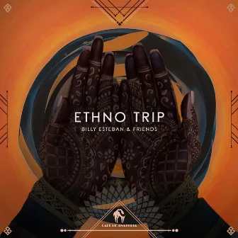 Ethno Trip With Billy Esteban & Friends by Cafe De Anatolia