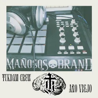 Año Viejo by Tukdam Crew