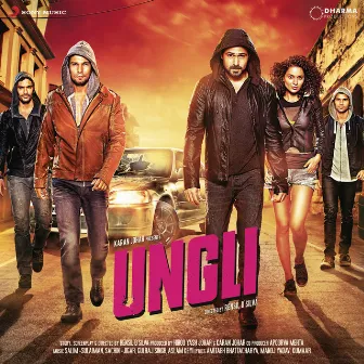 Ungli (Original Motion Picture Soundtrack) by Salim–Sulaiman