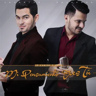 Mi Pensamiento Eres Tu by Al-e-x