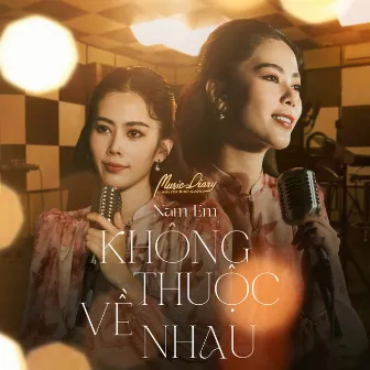 Không Thuộc Về Nhau by Nam Em