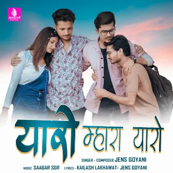 Yaaro Mhara Yaaro - Single by Jen's Goyani