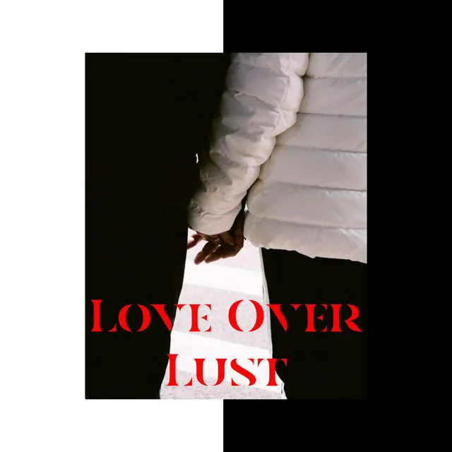 Love Over Lust