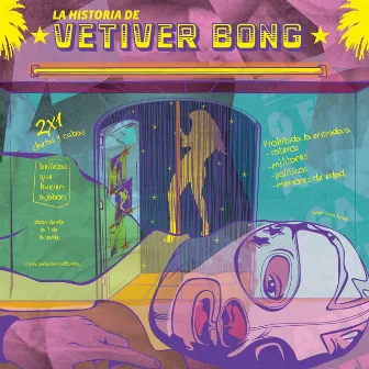 La Historia de Vetiver Bong by Vetiver Bong