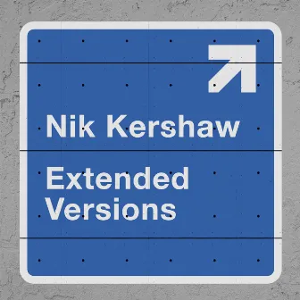 Extended Versions by Nik Kershaw