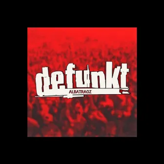 Defunkt by Ture Brute