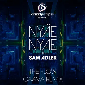 The Flow (CAAVA Remix) by Sam Adler