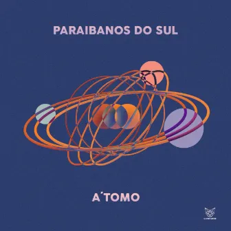 A'tomo by Paraibanos do Sul