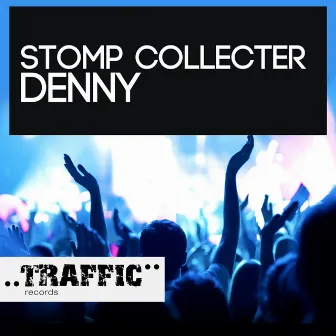 Stomp Collector by Denny