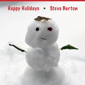 Happy Holidays by Steve Barton