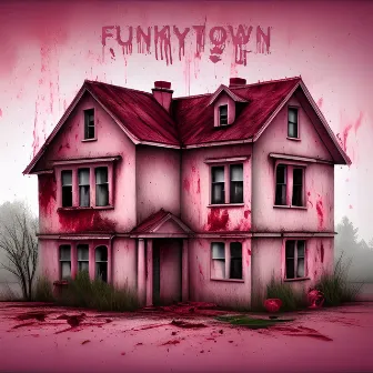 Funkytown by 