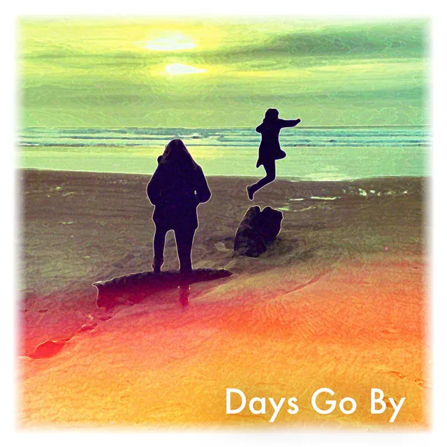 Days Go By