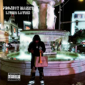 Living Lavish by Project Manny