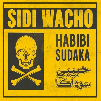 Habibi Sudaka by Sidi Wacho