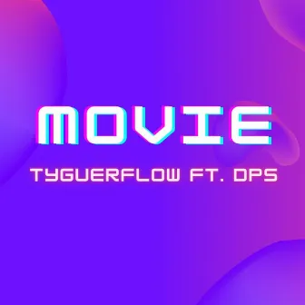 Movie by Tiguerflow