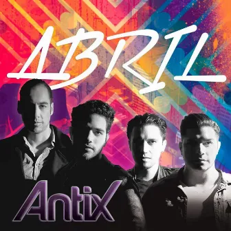 Abril by Antix Rock