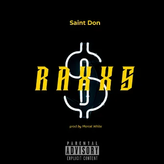 Raxxs by Saint Don