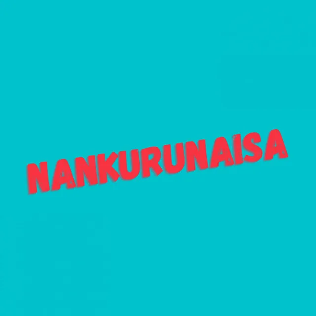 Nankurunaisa (Remix)