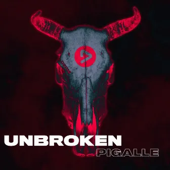 Unbroken by Pigalle