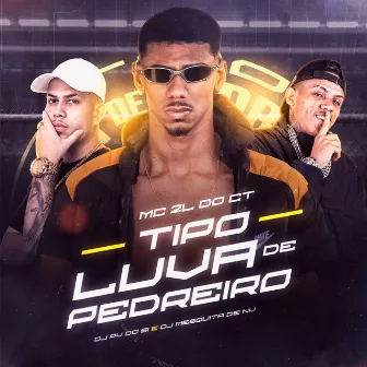 Tipo Luva de Pedreiro by MC 2L DO CT