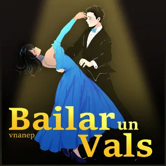 Bailar un Vals by VNaneP