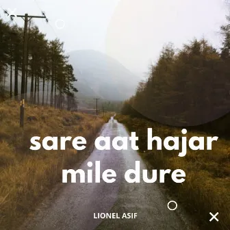 sare aat hajar mile dure (Freestyle) by Lionel Asif