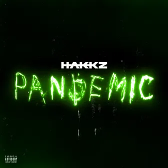 Pandemic by Hakkz