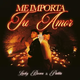 Me Importa Tu Amor by Adan La Amenaza