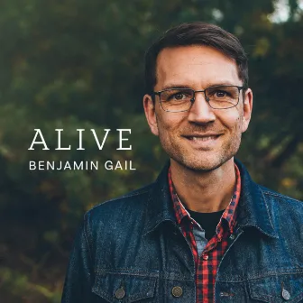 Alive by Benjamin Gail