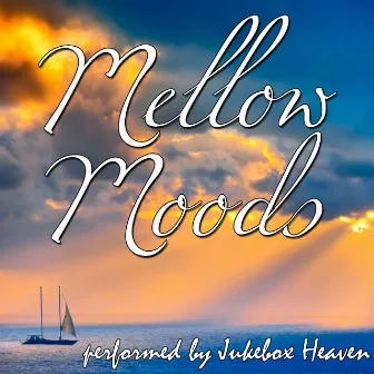 Mellow Moods by Jukebox Heaven