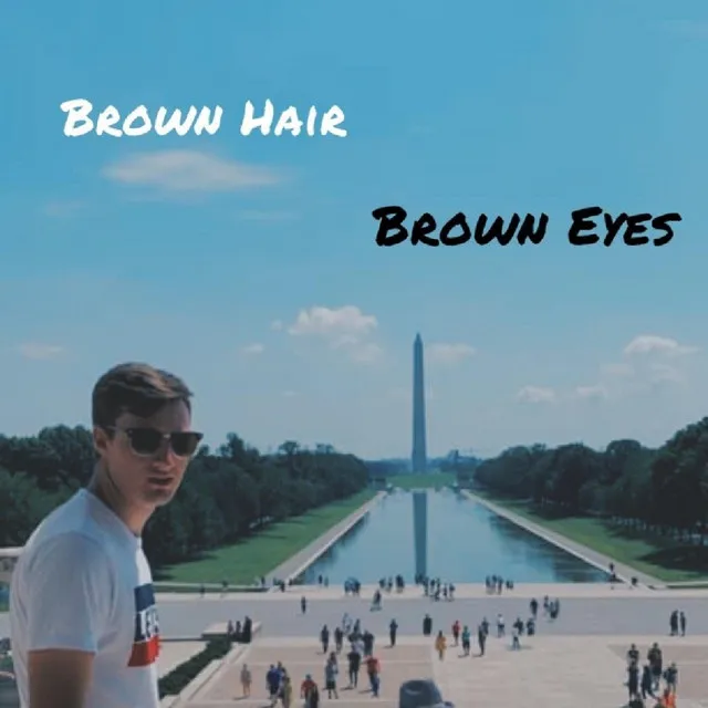 Brown Hair, Brown Eyes