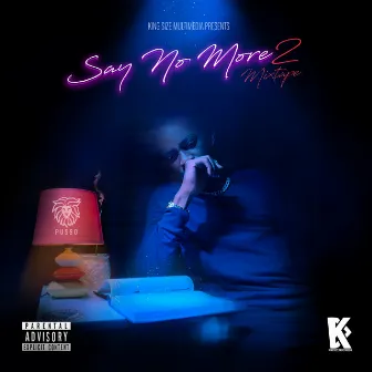 Say No More 2 (Mixtape) by Pusso