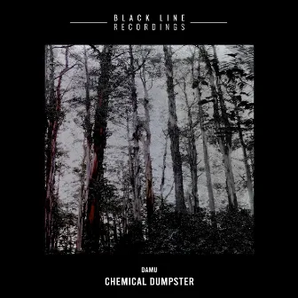 Damu by Chemical Dumpster