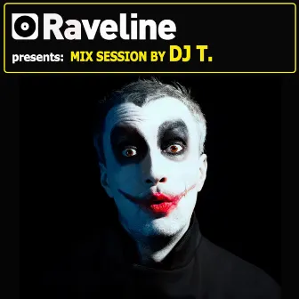 Raveline Mix Session By DJ T. by DJ T.