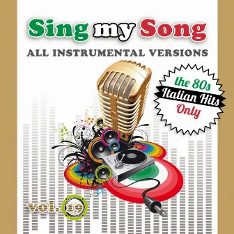 Sing My Song Vol 19 the 80S Italian Hits Only by Sounds Good