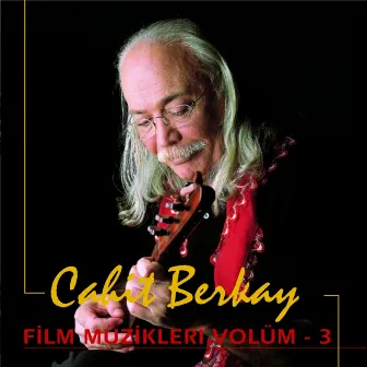 Film Müzikleri, Vol. 3 by Cahit Berkay