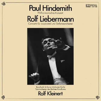 Liebermann: Philharmonisches Konzert / Hindemith: Concerto für Jazzband and Sinfonieorchester by Rolf Kleinert