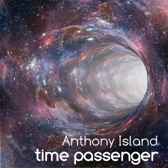 Time passenger (Radio Edit) by Anthony Island