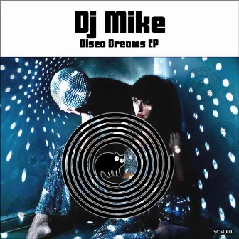 Disco Dreams by DJ Mike