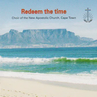 Redeem the Time by Cape Town